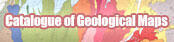 Catalogue of Geological Maps